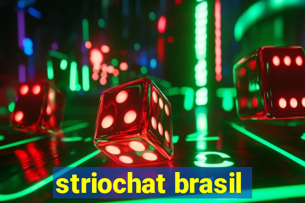 striochat brasil